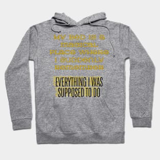 Mental Health Awareness - magical place Hoodie